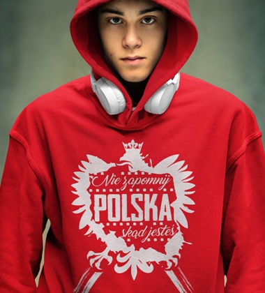 Bluza z kapturem NIE ZAPOMNIJ SKĄD JESTEŚ